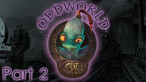 oddworld walkthrough.